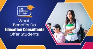 Read more about the article What Benefits Do Education Consultants Offer Students?