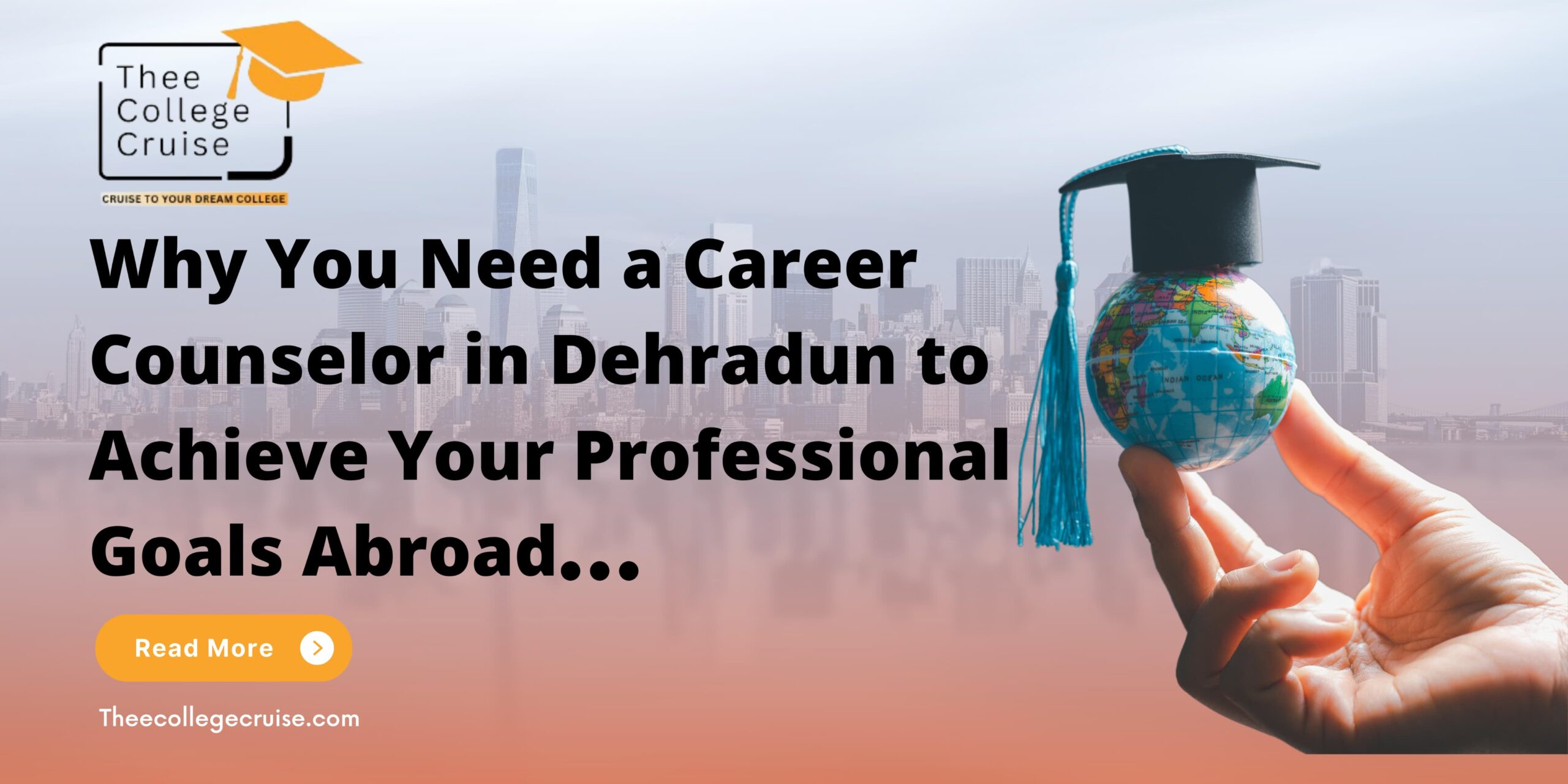 Read more about the article Why You Need a Career Counselor in Dehradun to Achieve Your Professional Goals Abroad