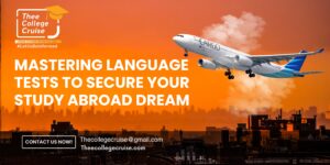 Read more about the article Mastering Language Tests to Secure Your Study Abroad Dream