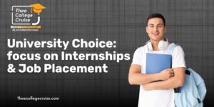 Read more about the article University Choice: Focus on Internships & Job Placement