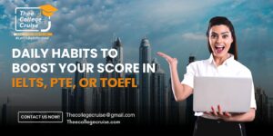 Read more about the article Daily Habits to Boost Your Score in IELTS, PTE, or TOEFL