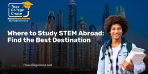 Read more about the article Where to Study STEM Abroad: Find the Best Destination