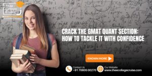 Read more about the article Crack the GMAT Quant Section: How to Tackle It with Confidence