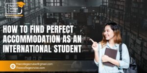 Read more about the article How to Find Perfect Accommodation as an International Student
