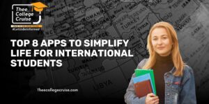 Read more about the article Top 8 Apps to Simplify Life for International Students