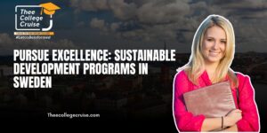 Read more about the article Pursue Excellence: Sustainable Development Programs in Sweden