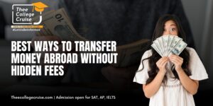 Read more about the article Best Ways to Transfer Money Abroad Without Hidden Fees