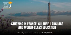 Read more about the article Studying in France: Culture, Language and World-Class Education